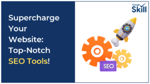 Supercharge Your Website with SEO Tools